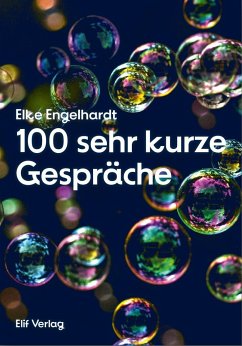 100 sehr kurze Gespräche - Engelhardt, Elke