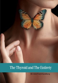 The Thyroid and The Entirety - Farid Sandberg, Azin