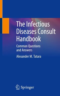 The Infectious Diseases Consult Handbook - Tatara, Alexander M.