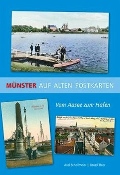 Münster auf alten Postkarten - Schollmeier, Axel;Thier, Bernd