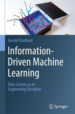 Information-Driven Machine Learning - Friedland, Gerald