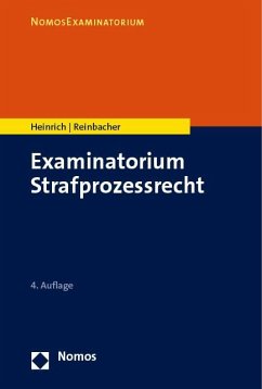 Examinatorium Strafprozessrecht - Heinrich, Bernd;Reinbacher, Tobias