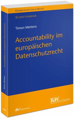 Accountability im europäischen Datenschutzrecht - Mertens, Timon