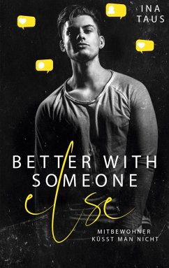 better with someone else - Taus, Ina