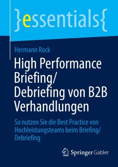 High Performance Briefing/Debriefing von B2B Verhandlungen - Rock, Hermann