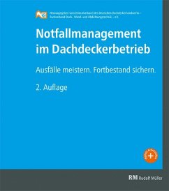 Notfallmanagement im Dachdeckerbetrieb - Fink, Felix;Welter, Peter