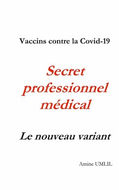 Vaccins contre la Covid-19. Secret professionnel médical : Le nouveau variant - Umlil, Amine