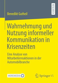 Wahrnehmung und Nutzung informeller Kommunikation in Krisenzeiten - Gutheil, Benedikt