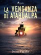 La venganza de Atahualpa (eBook, ePUB) - Bild 1