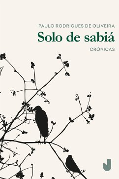 Solo de sabiá (eBook, ePUB) - Oliveira, Paulo Rodrigues de