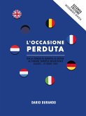 L'occasione perduta: dalla Comunità Europea di Difesa all'Unione Europea Occidentale, maggio - ottobre 1954 (eBook, ePUB)