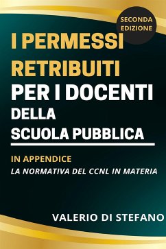 I permessi retribuiti per i docenti della scuola pubblica (eBook, ePUB) - Di Stefano, Valerio