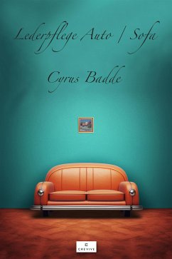 Lederpflege Auto und Sofa (eBook, ePUB) - Badde, Cyrus