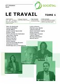 Revue Sociétal : Le travail - Tome 1 (fixed-layout eBook, ePUB)