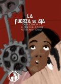 La fuerza se ata La fuerza se ata