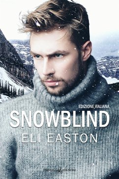 Snowblind (eBook, ePUB) - Easton, Eli