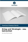 Krieg und Strategie - neu betrachtet