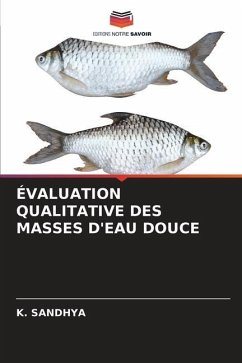 ÉVALUATION QUALITATIVE DES MASSES D'EAU DOUCE - SANDHYA, K.