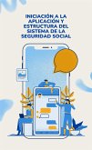 Iniciación a la aplicación y estructura del sistema de la seguridad social (eBook, ePUB)