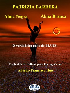 Alma Negra Alma Branca (eBook, ePUB) - Barrera, Patrizia