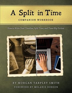 A Split in Time Companion Workbook - Smith, Morgan Tarpley