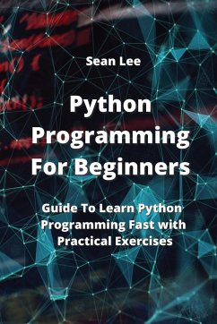 Python Programming For Beginners - Lee, Sean
