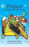 Filibert The Dragon Who Lost His Fire