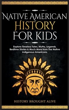 Native American History for Kids - Brought Alive, History