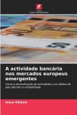 A actividade bancária nos mercados europeus emergentes