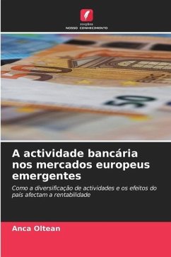A actividade bancária nos mercados europeus emergentes - Oltean, Anca