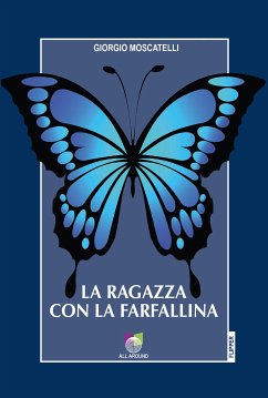 La ragazza con la farfallina (eBook, ePUB) - Moscatelli, Giorgio