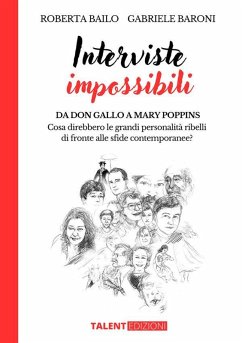 Interviste Impossibili (eBook, ePUB) - Bailo, Roberta; Baroni, Gabriele