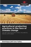 Agricultural production practices in the face of climate change