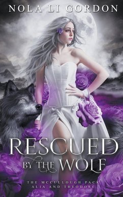 Rescued by the Wolf - Gordon, Nola Li