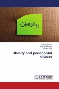 Obesity and periodontal disease - Suresh, Snophia;Mahendra, Jaideep;Priya, Dhathri