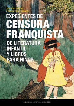 Cover Expedientes de censura franquista de literatura infantil y libros para niños