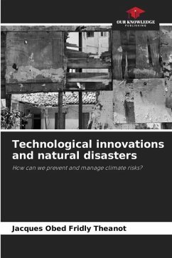 Technological innovations and natural disasters - Theanot, Jacques Obed Fridly