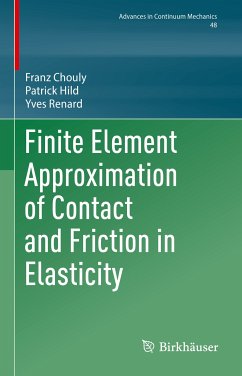 Finite Element Approximation of Contact and Friction in Elasticity (eBook, PDF) - Chouly, Franz; Hild, Patrick; Renard, Yves