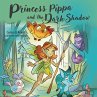 Princess Pippa and The Dark Shadow - Bild 1