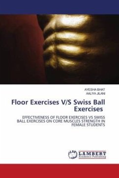 Floor Exercises V/S Swiss Ball Exercises - Bhat, Ayesha;JILANI, AALIYA