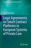 Legal Agreements on Smart Contract Platforms in European Systems of Private Law (eBook, PDF)