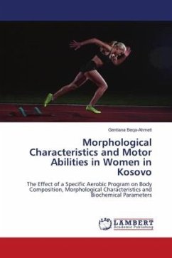Morphological Characteristics and Motor Abilities in Women in Kosovo - Beqa-Ahmeti, Gentiana