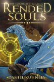 Rended Souls (The Dark Heart Chronicles, #3) (eBook, ePUB)