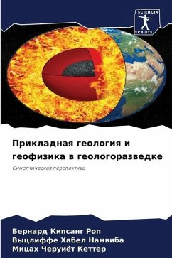 Prikladnaq geologiq i geofizika w geologorazwedke - KIpsang Rop, Bernard;Habel Namwiba, Vycliffe;Cheruiöt Ketter, Micah