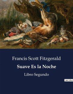 Suave Es la Noche - Fitzgerald, Francis Scott