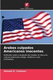 Árabes culpados Americanos inocentes