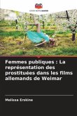 Femmes publiques : La représentation des prostituées dans les films allemands de Weimar