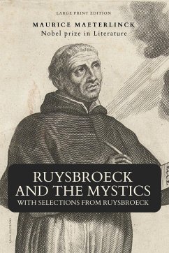 Ruysbroeck and the Mystics - Maeterlinck, Maurice