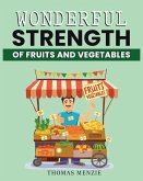 Wonderful Strength of fruits and vegetables