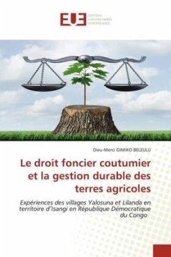 Le droit foncier coutumier et la gestion durable des terres agricoles - GIMIKO BELEULU, Dieu-Merci